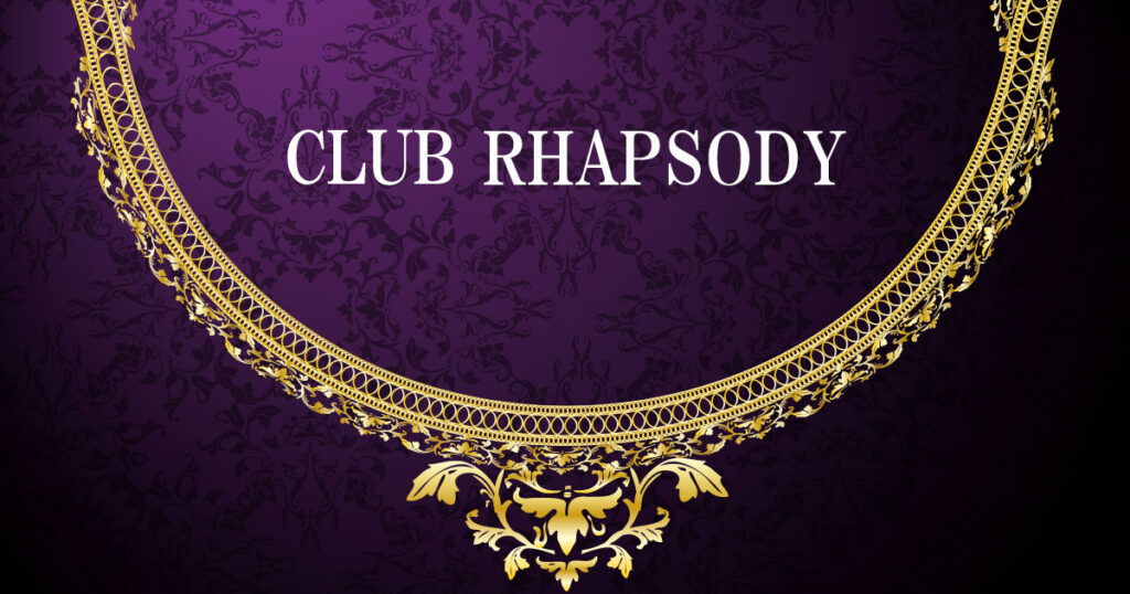 CLUB RHAPSODY