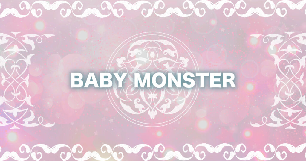 BABY MONSTER